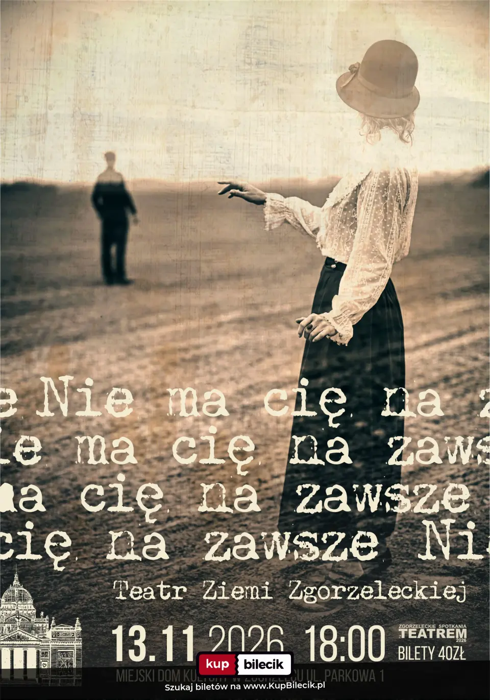 Nie ma Cię na zawsze – Teatr Ziemi Zgorzeleckiej