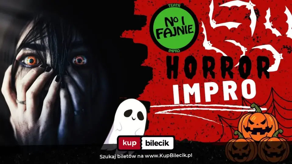 No i Fajnie - Teatr Impro – Horror Impro
