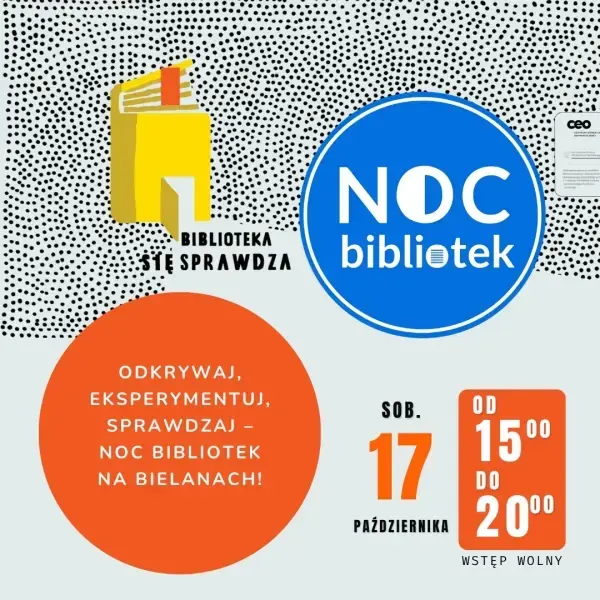 Noc Bibliotek na Bielanach - Biblioteka się sprawdza