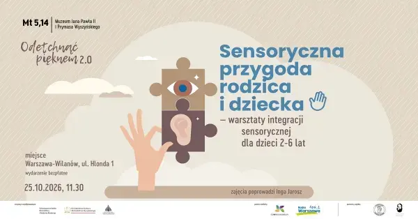Odetchnąć pięknem 2.0 | Sensoryczna przygoda rodzica i dziecka