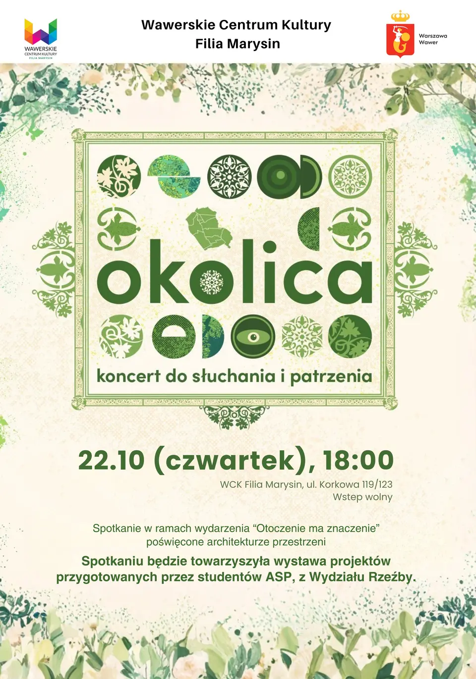 OKOLICA. Otoczenie ma znaczenie. Spotkanie z koncertem poświęcone architekturze przestrzeni.