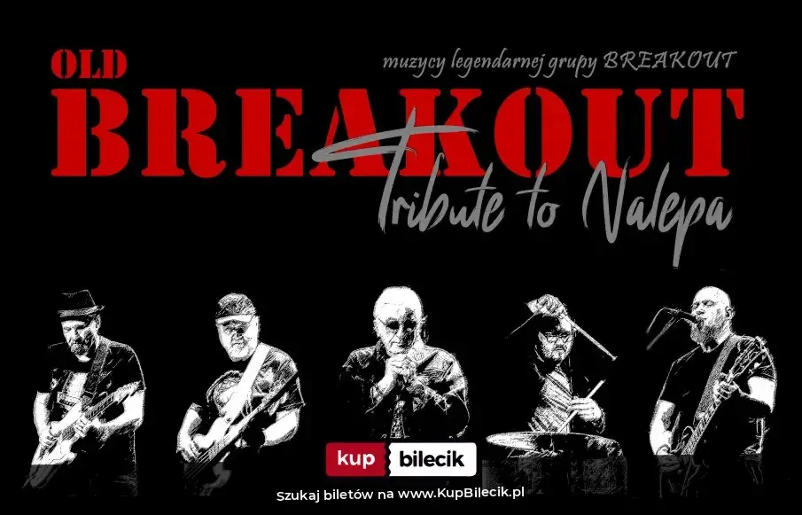 Old Breakout – Muzycy legendarnego BREAKOUT - 55-lat płyty "BLUES BREAKOUT"