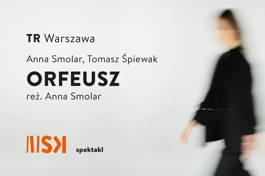 Orfeusz | VIII Festiwal Dramatu STREFY KONTAKTU
