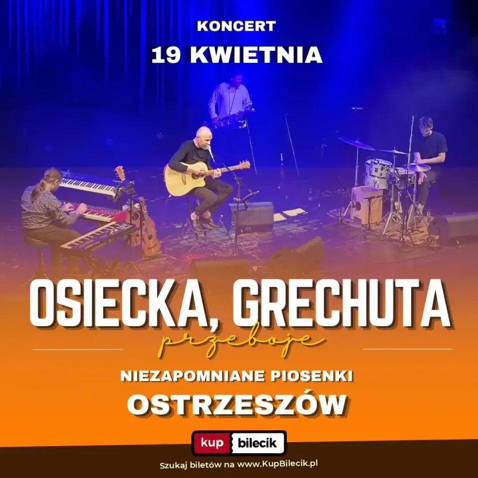 Osiecka, Grechuta - niezapomniane piosenki