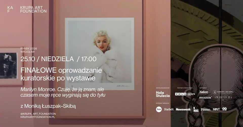 Ostatnie oprowadzanie kuratorskie. Marilyn Monroe po raz ostatni w KAF