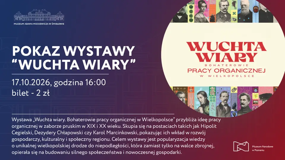 Otwarcie pokazu „Wuchta wiary. Bohaterowie pracy organicznej w Wielkopolsce”
