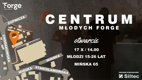 Otwieramy Centrum Młodych FORGE