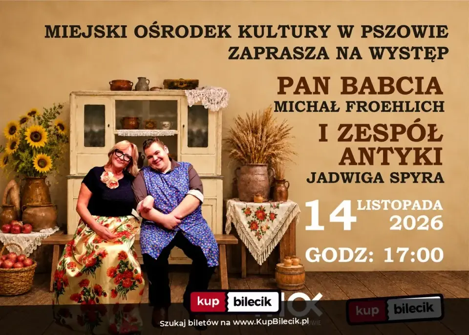 Pan Babcia i zespół Antyki – Czyli Michał Froehlich i Jadwiga Sypra
