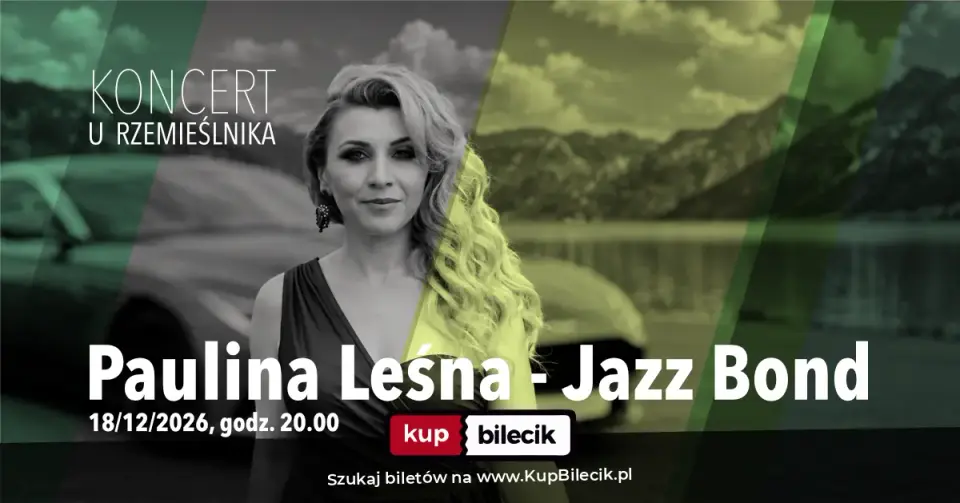 Paulina Leśna - Jazz Bond – Koncert u Rzemieślnika