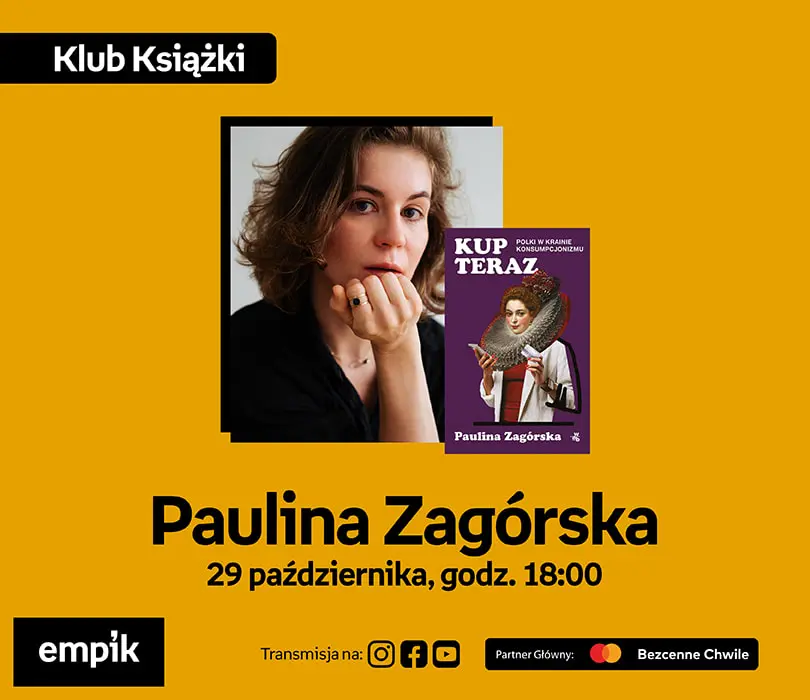 Paulina Zagórska na Targach Książki Empiku | Kup teraz. Polki w krainie konsumpcjonizmu