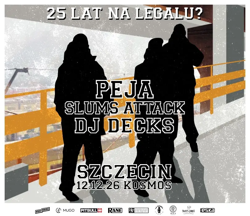 PEJA x SLUMS ATTACK 25 LAT NA LEGALU? | SZCZECIN