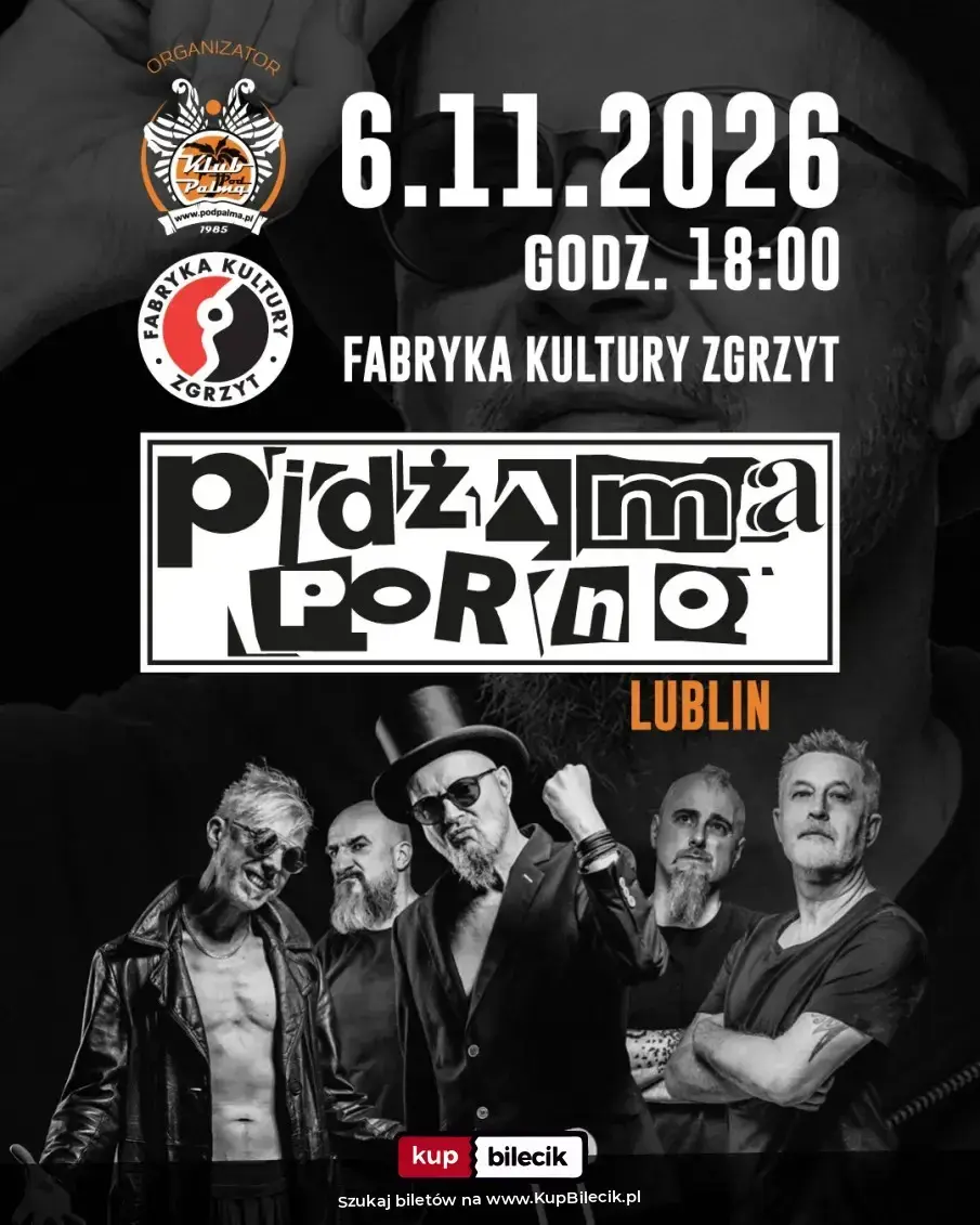 Pidżama Porno | Lublin - Fabryka Kultury Zgrzyt