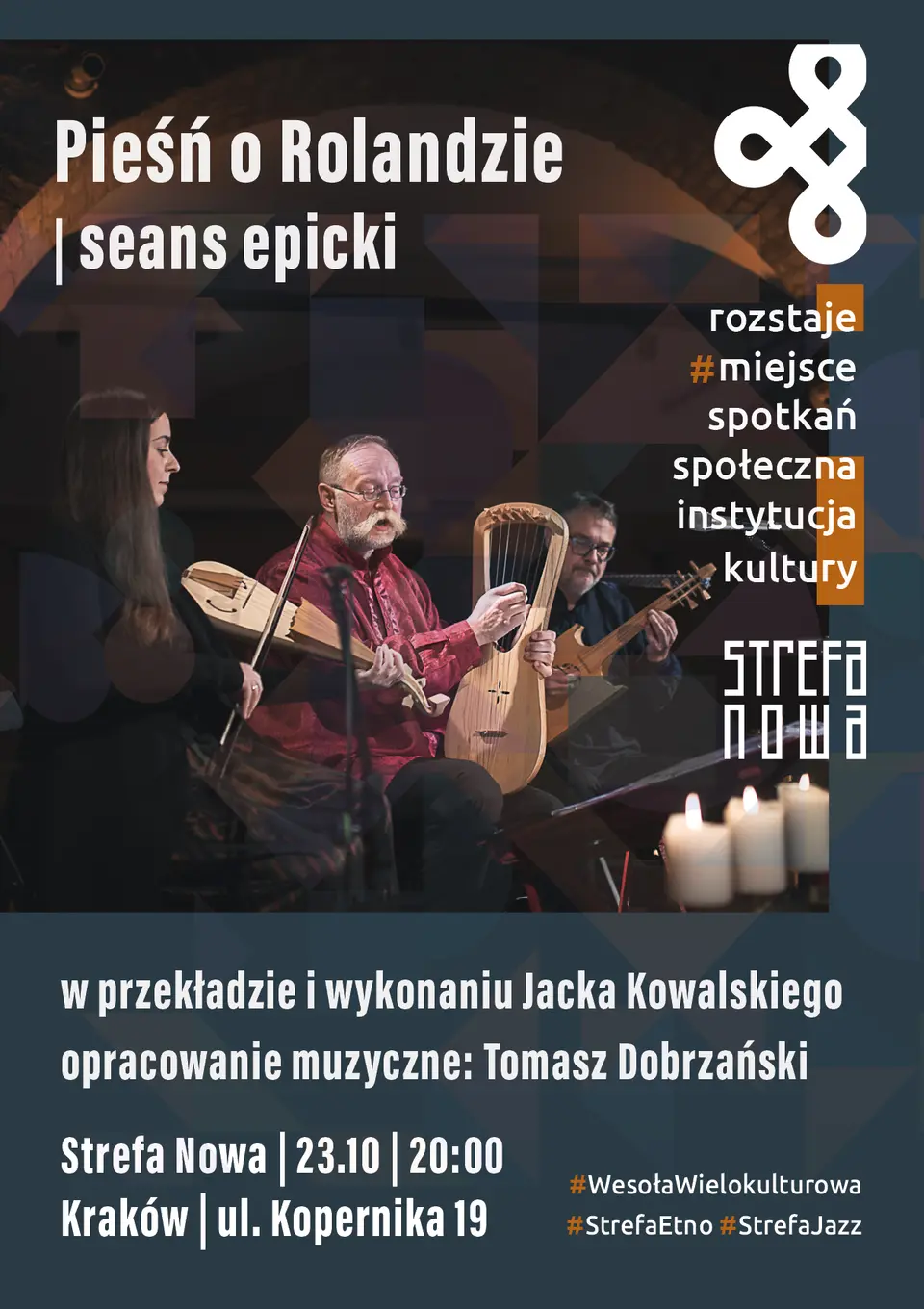 Pieśń o Rolandzie. Seans epicki | w przekładzie i wykonaniu Jacka Kowalskiego | opracowanie muzyczne: Tomasz Dobrzański