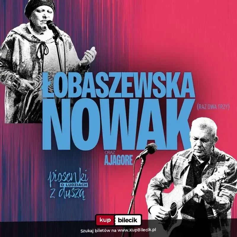 Piosenki o ludziach z duszą: – Łobaszewska & Nowak