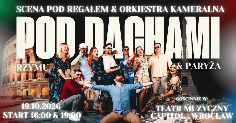 “Pod dachami Rzymu & Paryża” Gala otwarcia #4 SFPA| 9 urodziny Sceny Pod Regałem