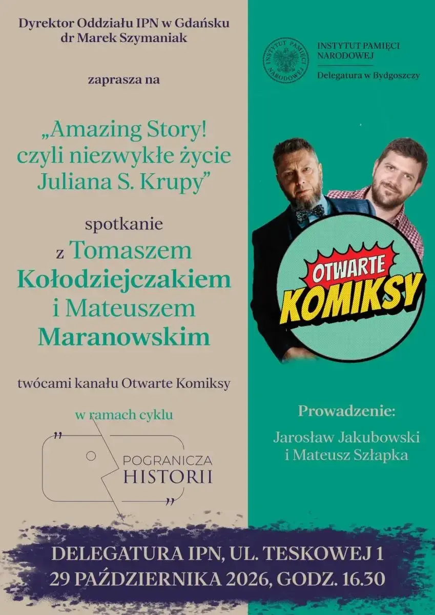 Pogranicza Historii - "Amazing Story! czyli niezwykłe życie Juliana S. Krupy"
