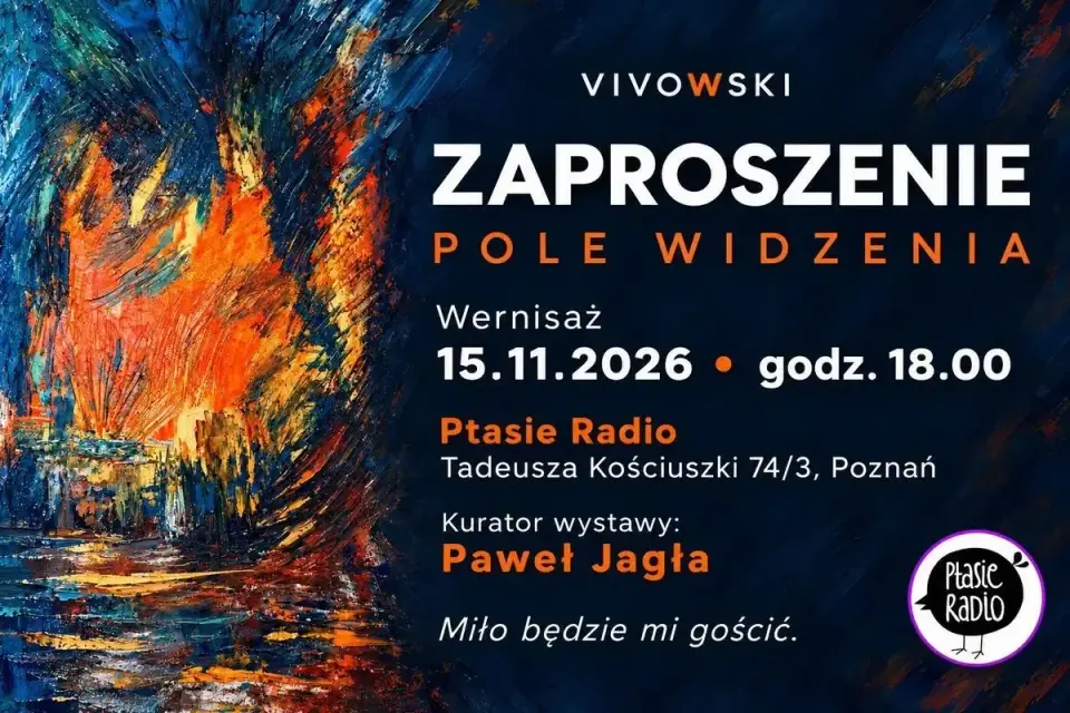 Pole Widzenia - Vivowski | Wernisaż Wystawy w Ptasim Radiu