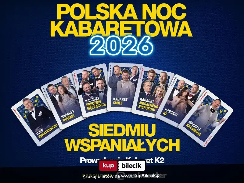 Polska Noc Kabaretowa 2026 - Siedmiu wspaniałych