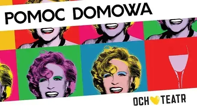 Pomoc domowa - spektakl Och Teatru