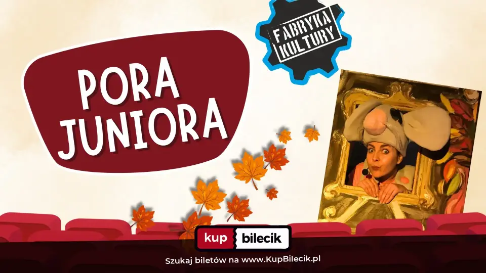 PORA JUNIORA - SPEKTAKL "CO ZABAWKI ROBIĄ JESIENIĄ"