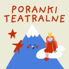 Poranki Teatralne- C jak cyrk