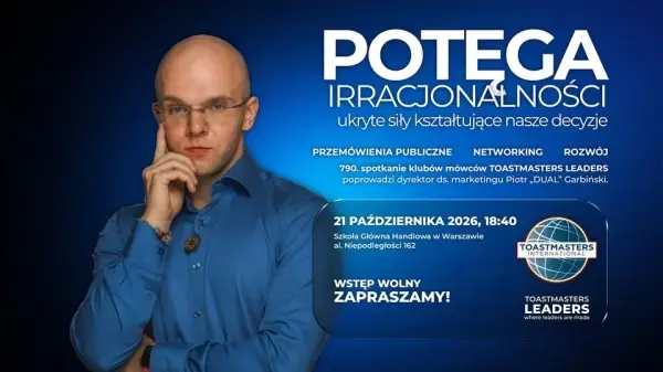 POTĘGA IRRACJONALNOŚCI | 790. spotkanie klubu mówców Toastmasters Leaders