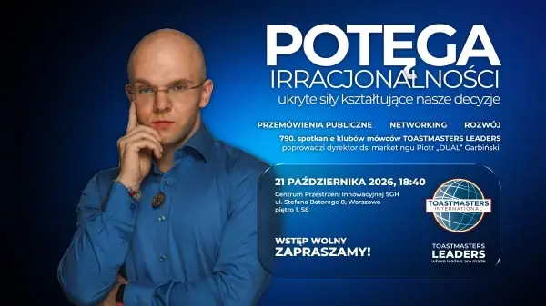 POTĘGA IRRACJONALNOŚCI | 790. spotkanie klubu mówców Toastmasters Leaders