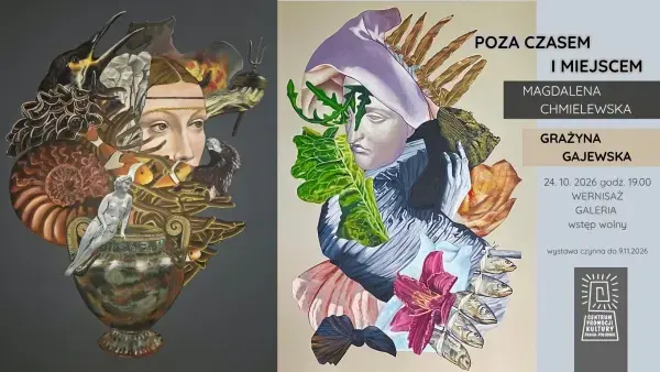 Poza Czasem i Miejscem - Grażyna Gajewska i Magdalena Chmielewska