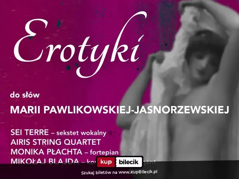 PRAPREMIERA: Erotyki oraz Pieśni do słów Pawlikowskiej-Jasnorzewskiej z muzyką Mikołaja Blajdy