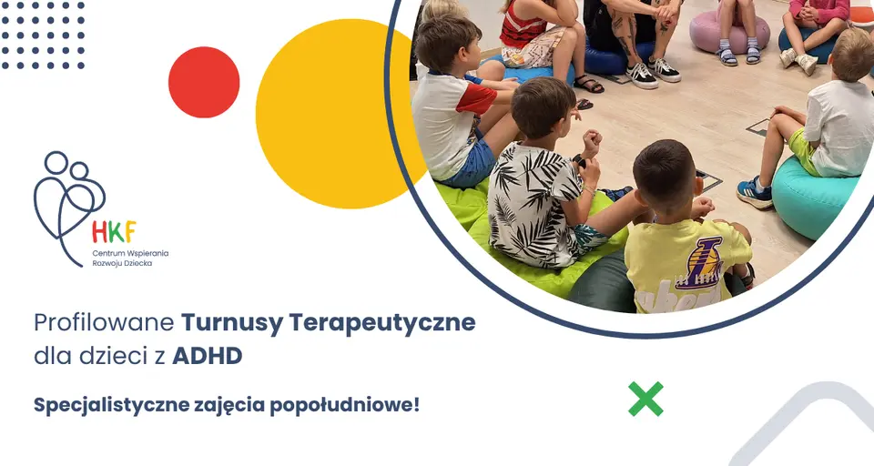 Profilowane turnusy terapeutyczne dla dzieci z ADHD