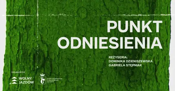 Projekcja filmu o drzewach „Punkt Odniesienia” + PLONY