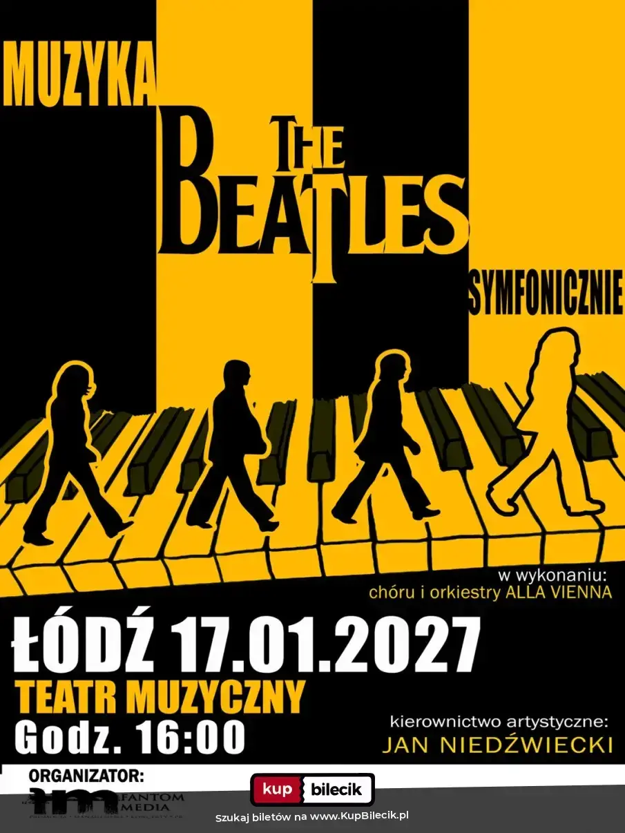 Projekt THE BEATLES SYMFONICZNIE w ŁODZI - Teatr Muzyczny, 17 stycznia 2027 - 16:00!
