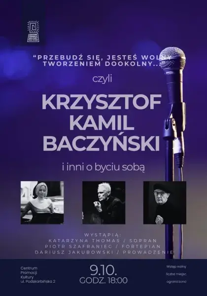 „Przebudź się, jesteś wolny tworzeniem dookolny” czyli Krzysztof Kamil Baczyński i inni o byciu sobą