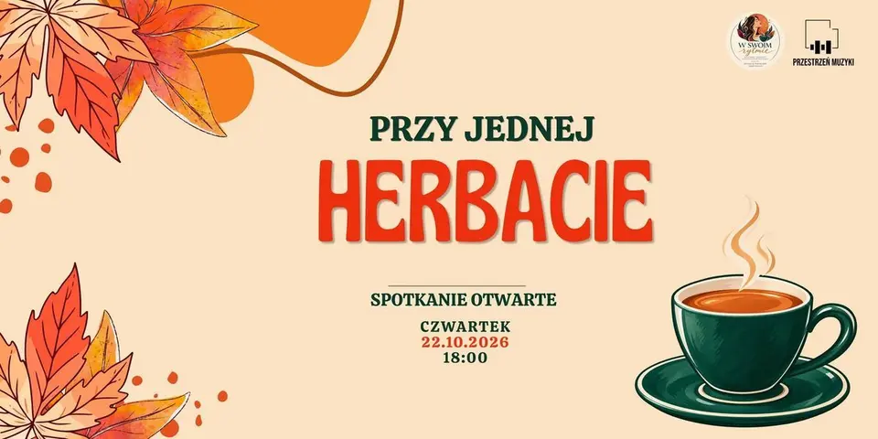 Przy jednej HERBACIE - spotkanie w gronie kobiet