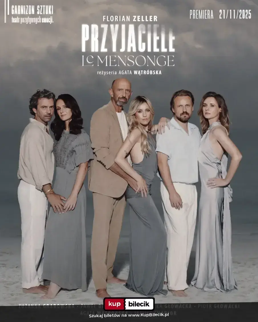 PRZYJACIELE / Le Mensonge w Teatrze Garnizon Sztuki