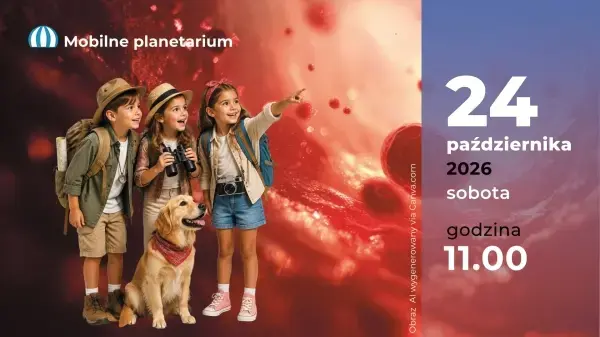 „Przyjaciele w Twoim ciele” | Seans w mobilnym planetarium