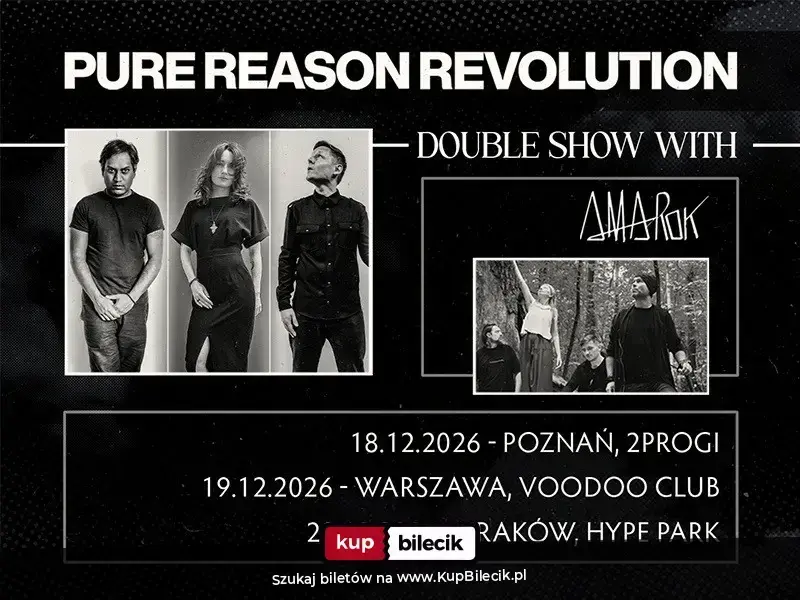 Pure Reason Revolution - double show with Amarok