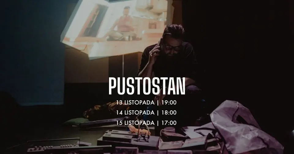 PUSTOSTAN [spektakl]