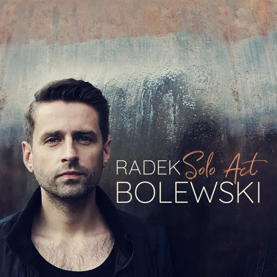 Radek Bolewski Solo Act