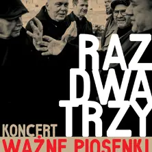 Raz Dwa Trzy "Ważne piosenki