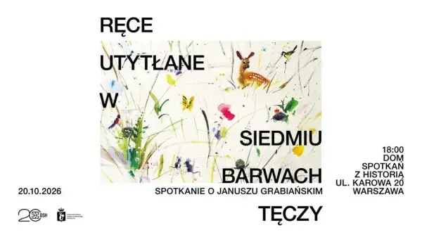 „Ręce utytłane w siedmiu barwach tęczy" | Spotkanie o Januszu Grabiańskim