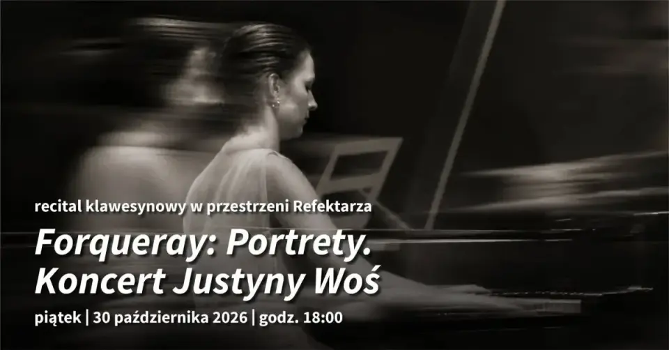 Recital klawesynowy Forqueray: Portrety -koncert Justyny Woś