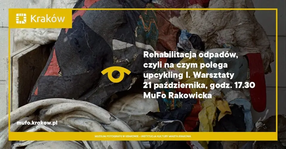Rehabilitacja odpadów, czyli na czym polega upcykling I. Warsztaty