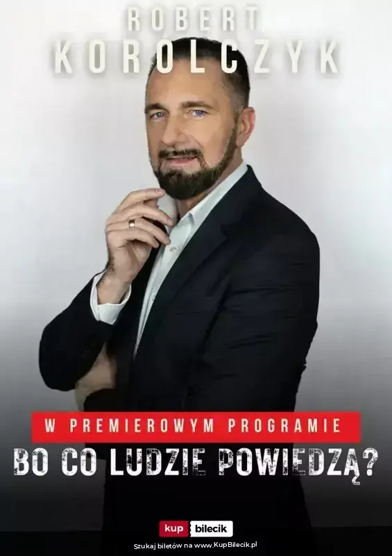 Robert Korólczyk – Bo co ludzie powiedzą