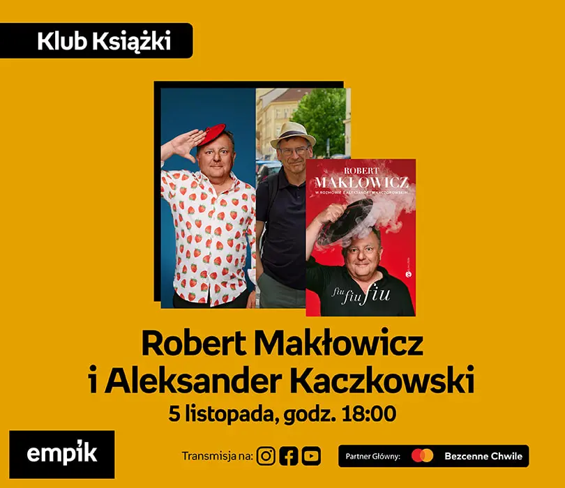 Robert Makłowicz i Aleksander Kaczkowski na Targach Książki Empiku | Fiu, fiu, fiu