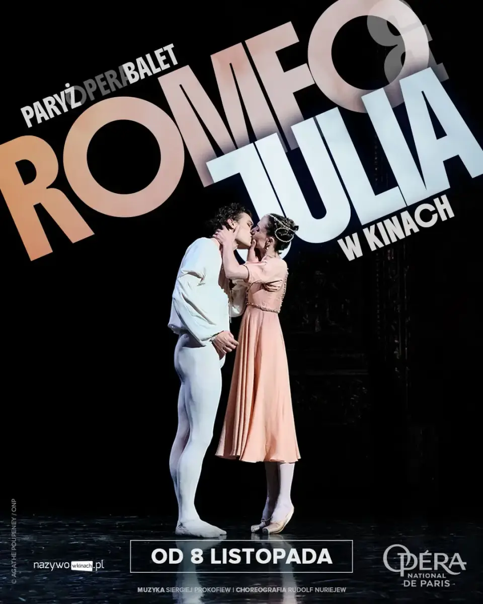 Romeo i Julia - retransmisja baletu z Opery Paryskiej
