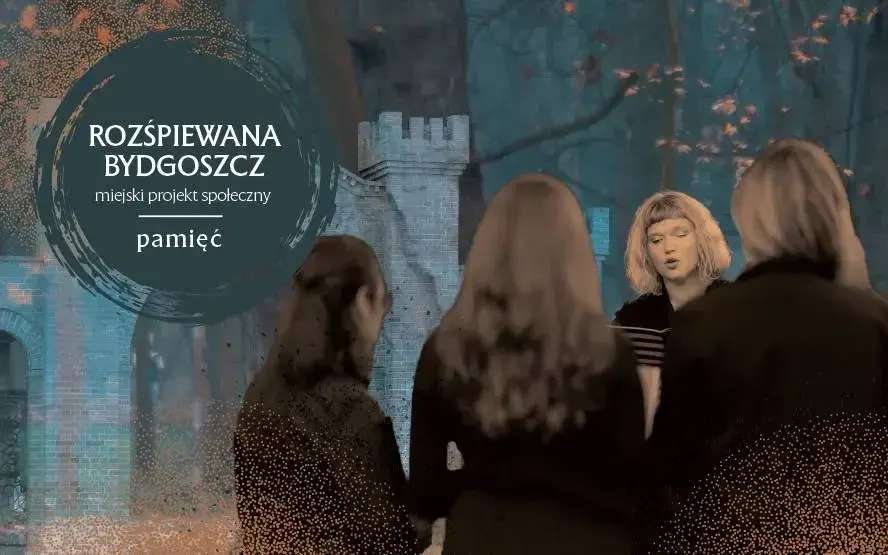 Rozśpiewana Bydgoszcz, spotkanie październikowe: „Pamięć”