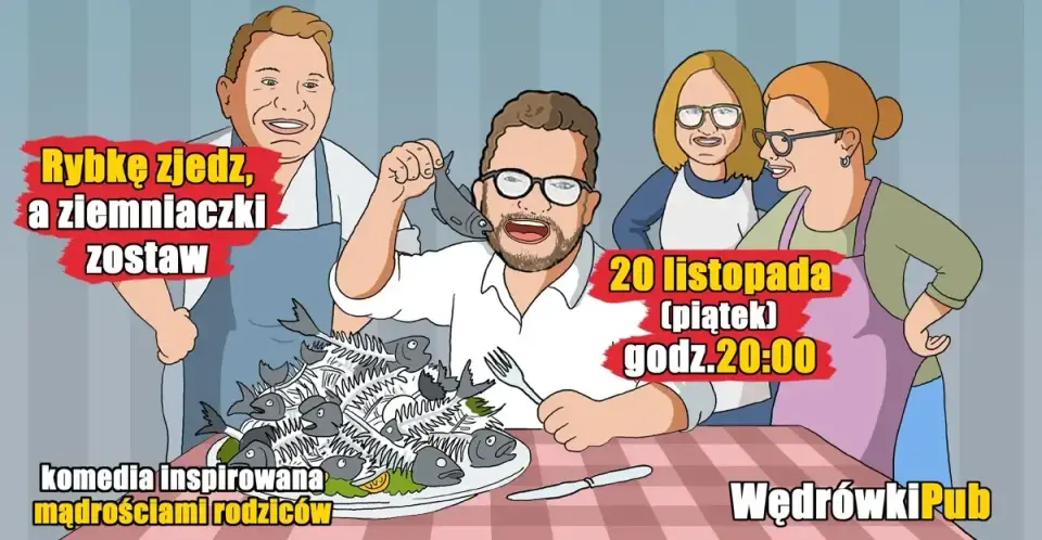Rybkę zjedz, a ziemniaczki zostaw - komedia improwizowana