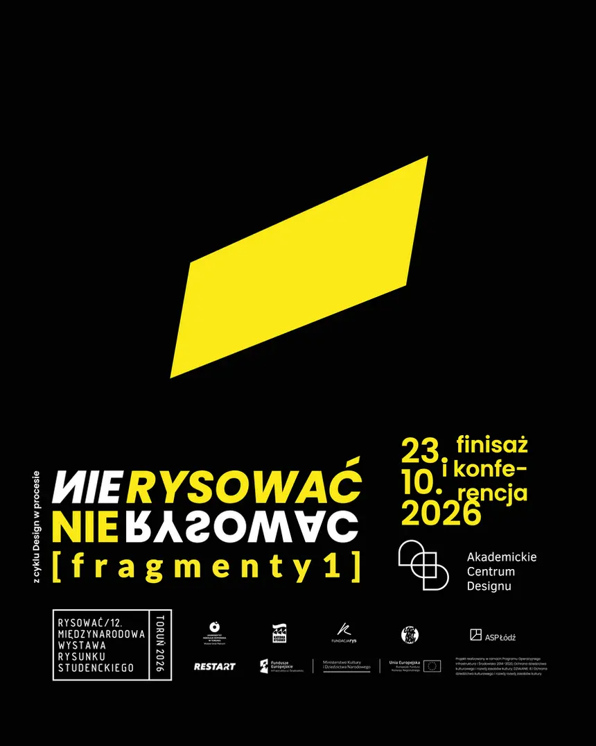 Rysować nie rysować | konferencja i finisaż | Akademickie Centrum Designu