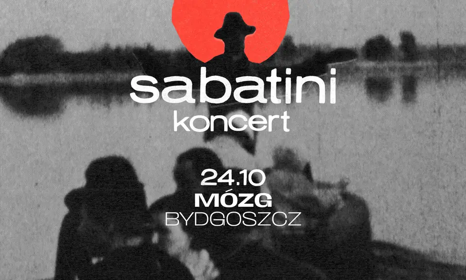 Sabatini / Koncert / Bydgoszcz - Mózg